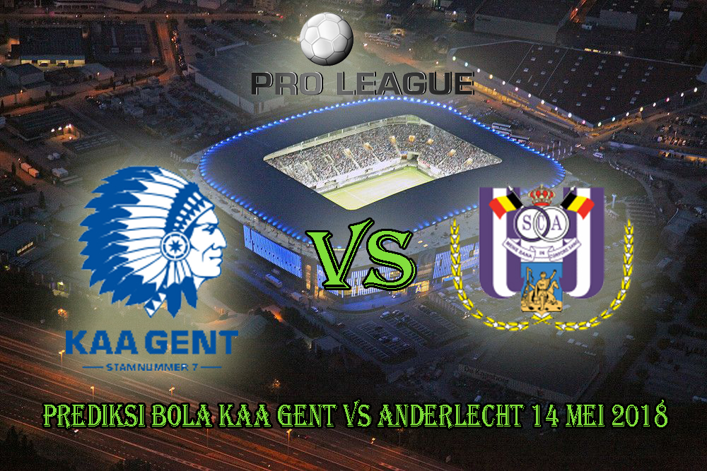 Prediksi Bola KAA Gent vs Anderlecht 14 Mei 2018