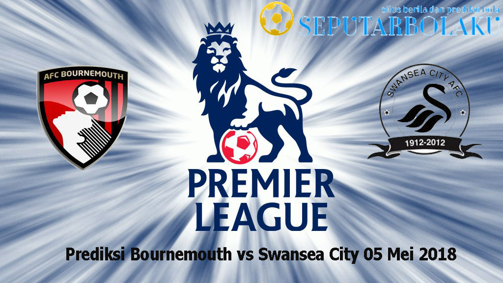 Prediksi Bournemouth vs Swansea City 05 Mei 2018