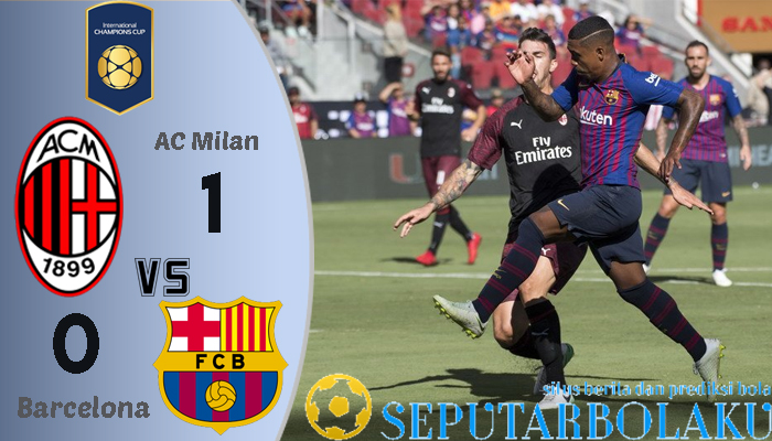 AC Milan 1 - 0 Barcelona