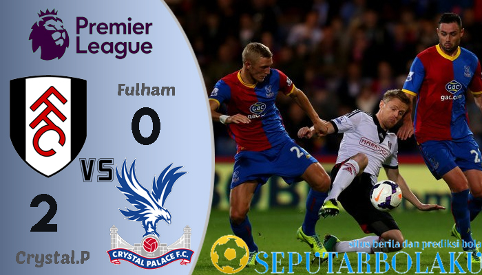 Fulham 0 - 2 Crystal Palace