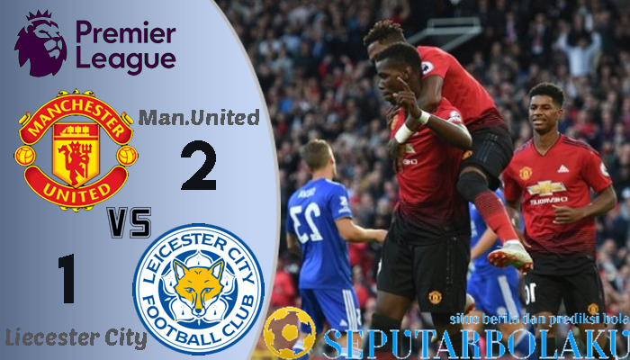 Manchester United 2 - 1 Leicester City