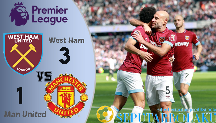 West Ham 3 - 1 Manchester United