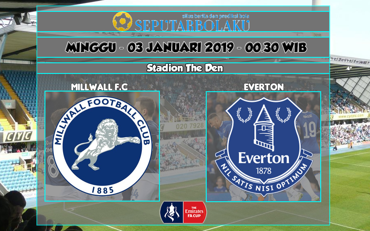 Prediksi Skor Millwall FC vs Everton 27 Januari 2019