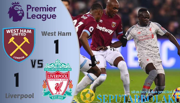 Hasil Pertandingan West Ham United vs Liverpool