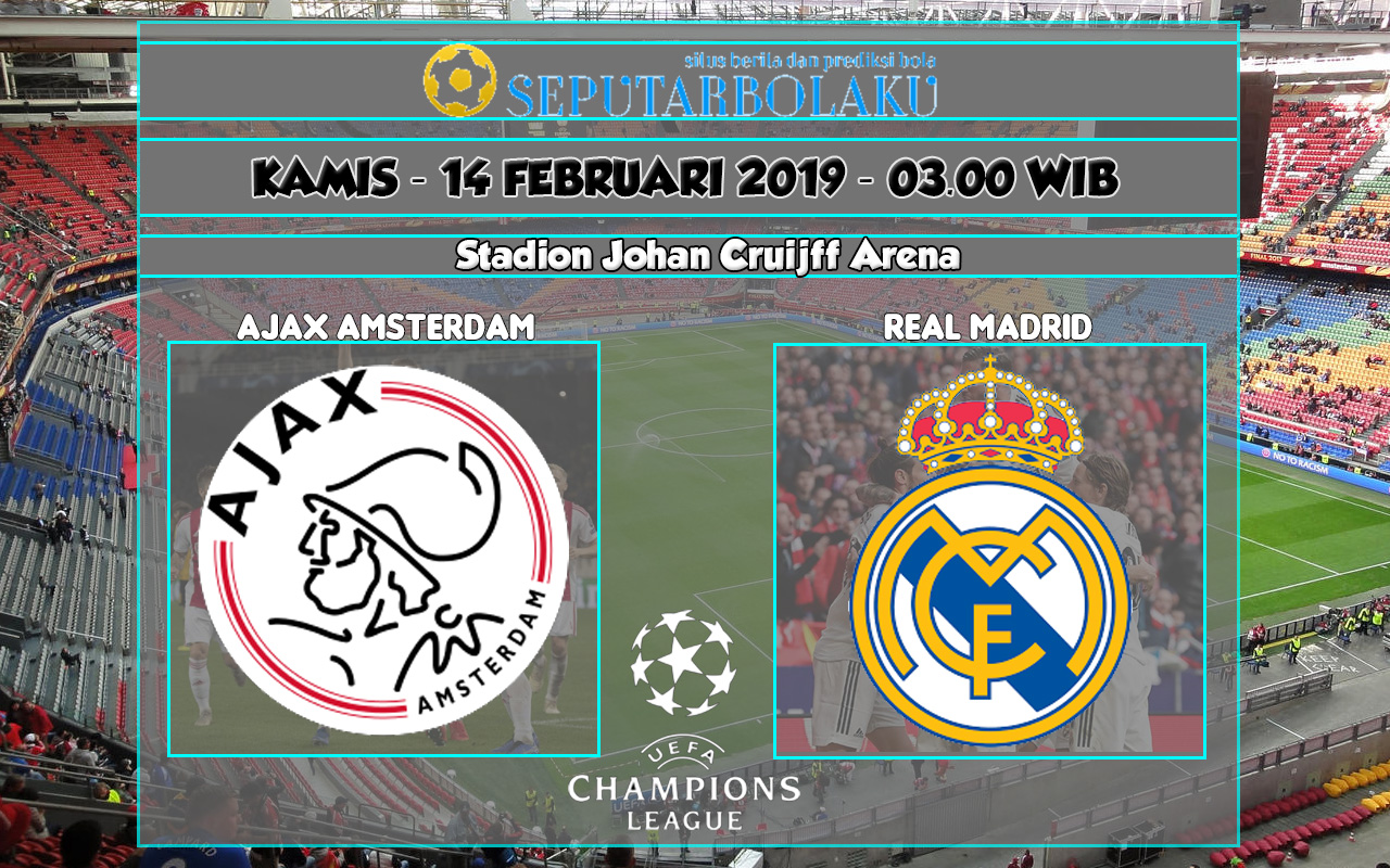 Prediksi Ajax Amsterdam vs Real Madrid