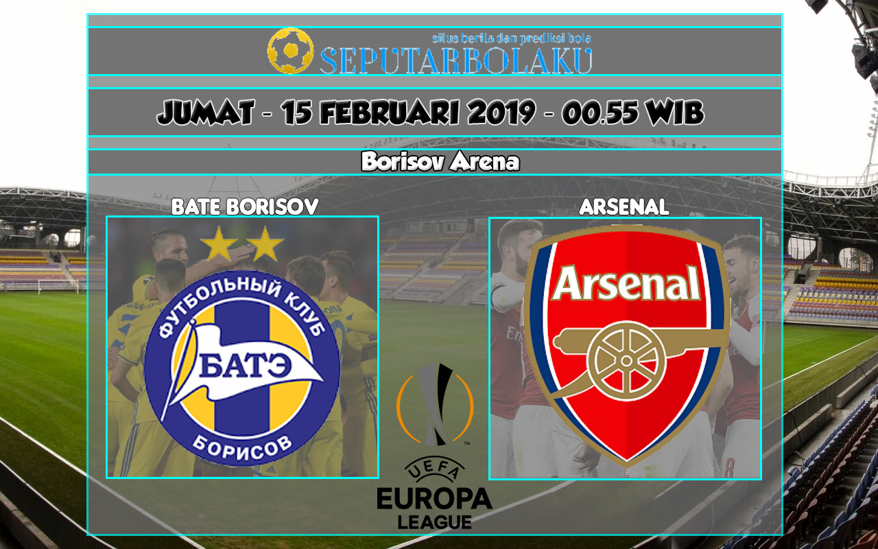 Prediksi BATE Borisov vs Arsenal