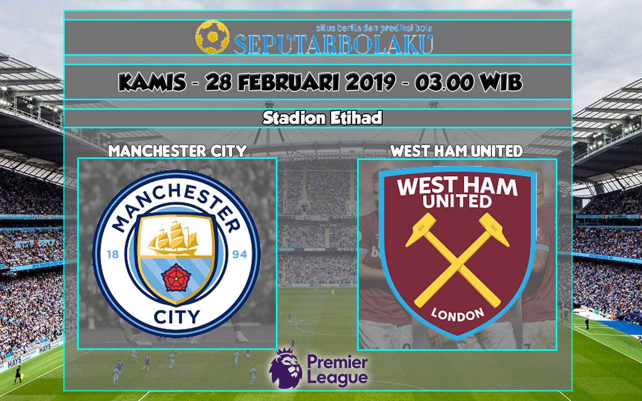 Prediksi Manchester City vs West Ham United