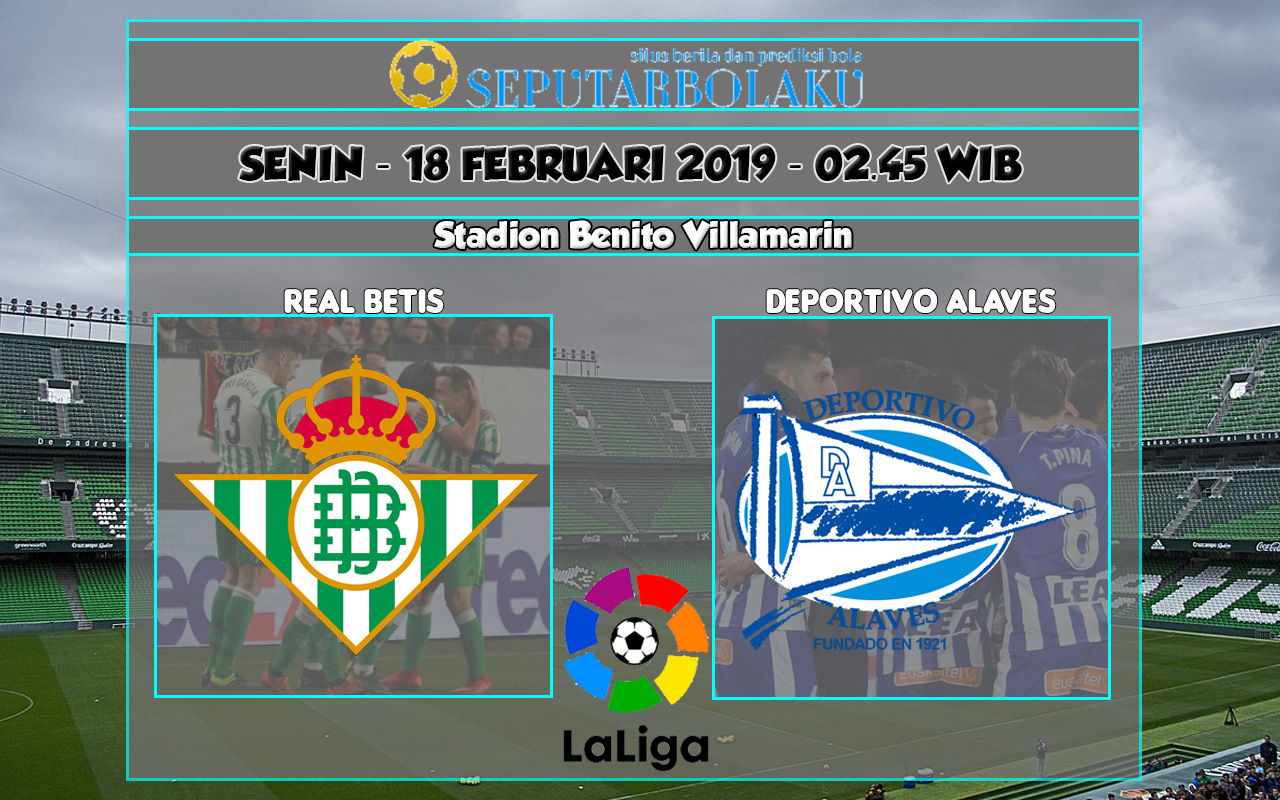 Prediksi Real Betis vs Deportivo Alaves