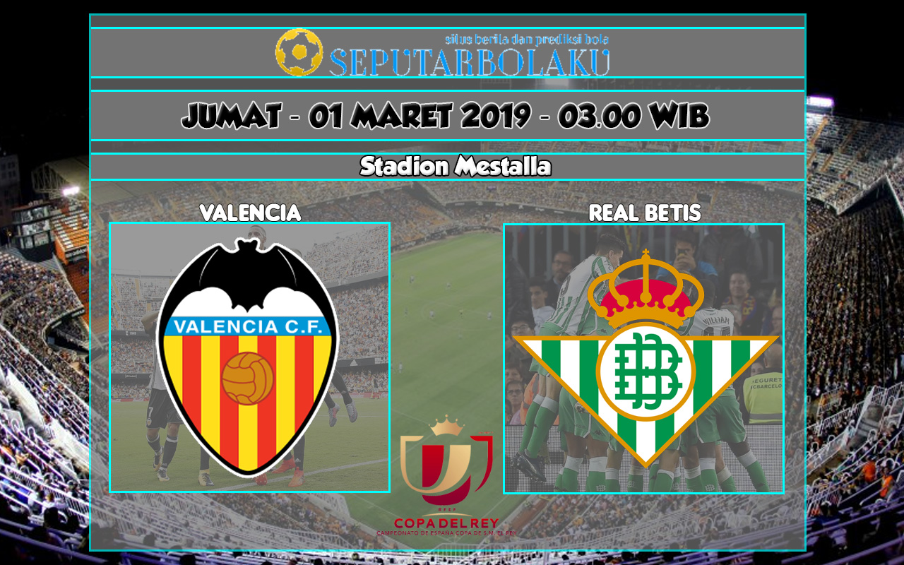Prediksi Valencia vs Real Betis