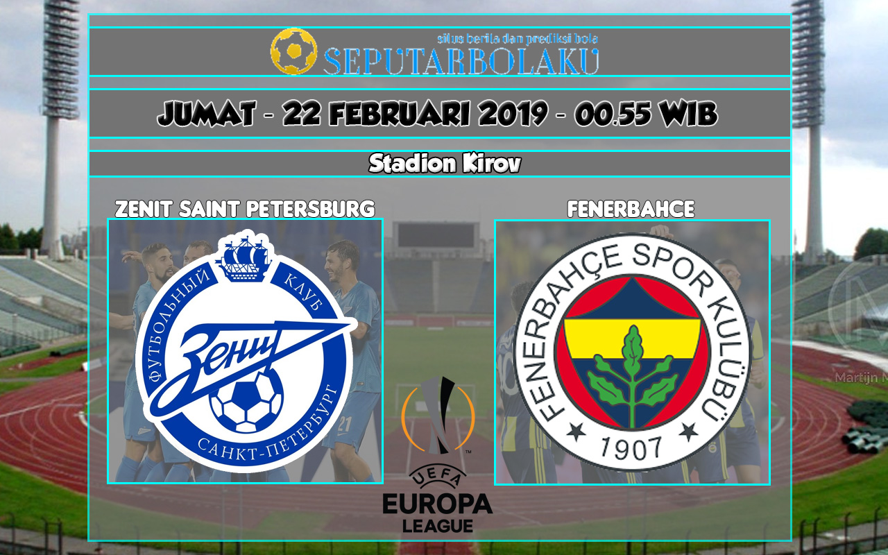 Prediksi Zenit Saint Petersburg vs Fenerbahce S K