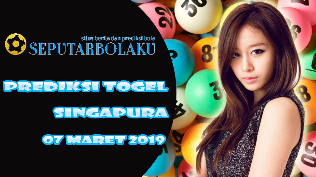 Prediksi Togel Singapura Kamis 07 Maret 2019