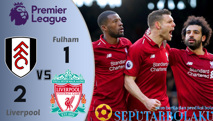 Hasil Pertandingan Fulham vs Liverpool