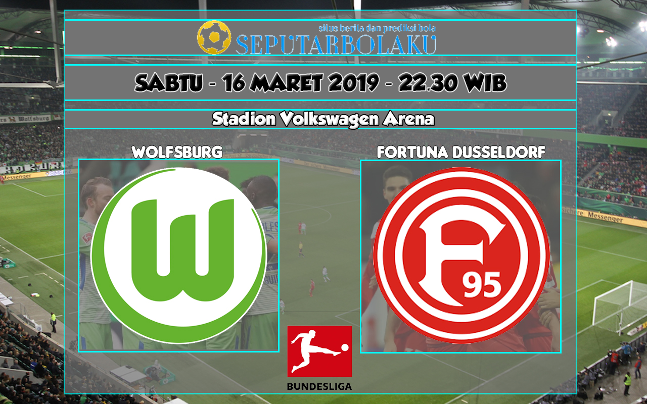 Prediksi Wolfsburg vs Fortuna Dusseldorf
