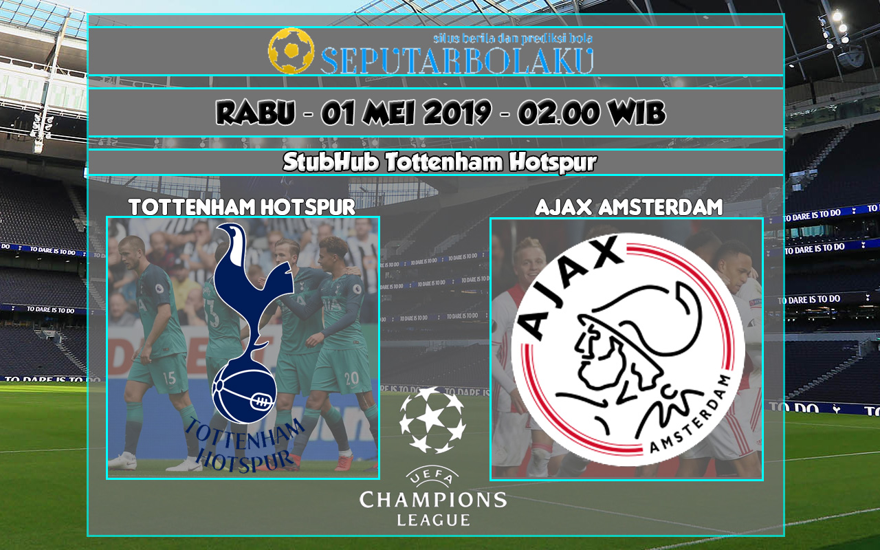 Prediksi Tottenham Hotspur vs Ajax Amsterdam