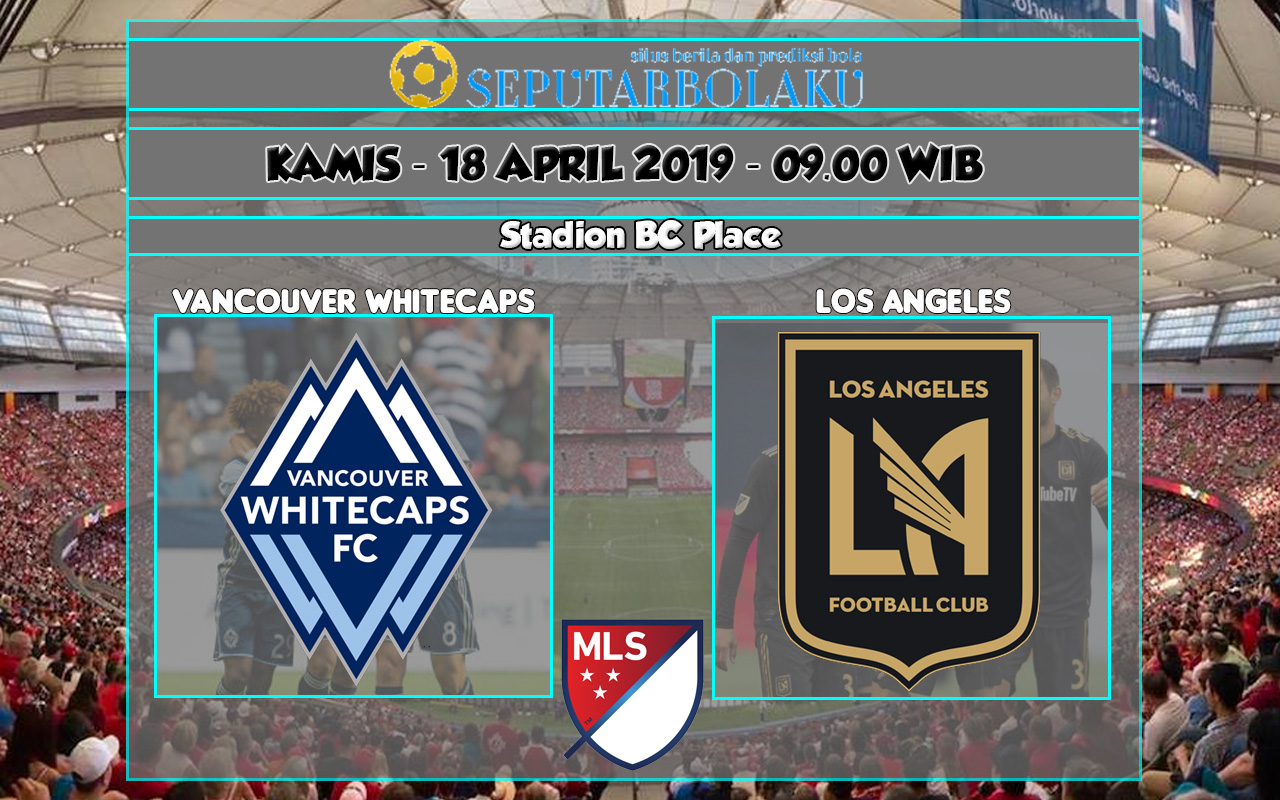 Prediksi Vancouver Whitecaps vs Los Angeles