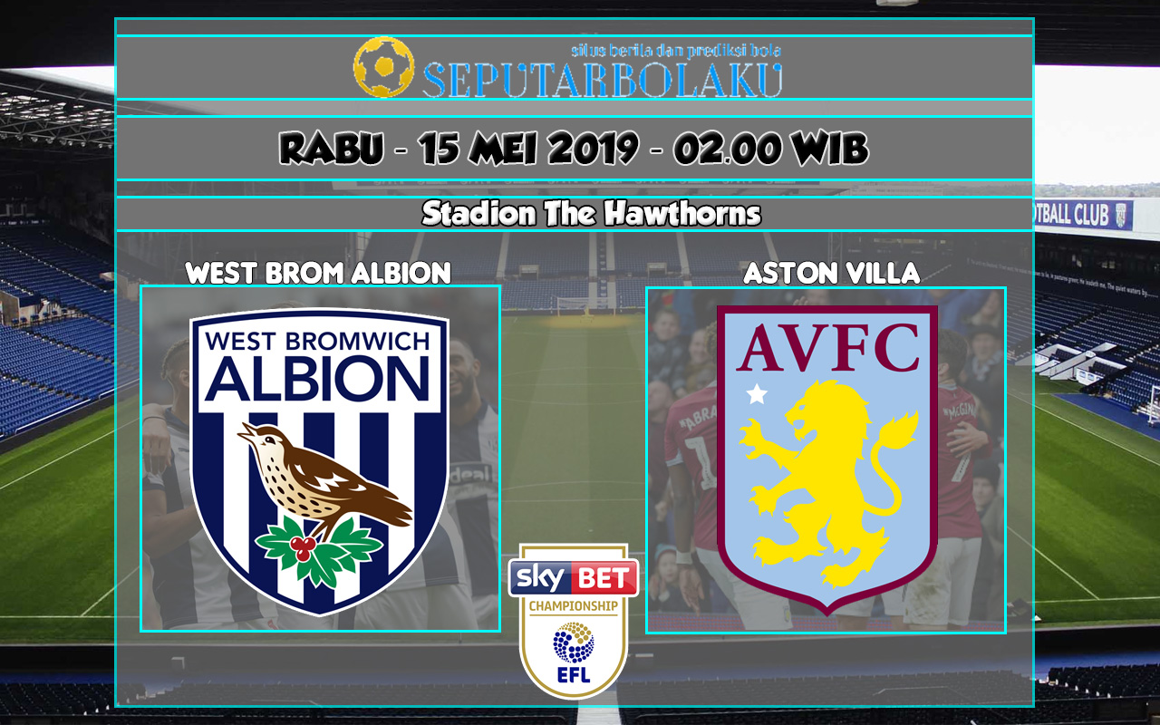 Prediksi West Bromwich Albion vs Aston Villa