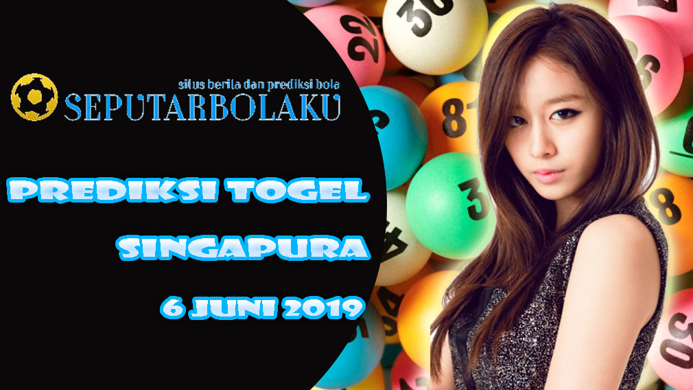 Prediksi Togel Singapura Kamis 6 Juni 2019