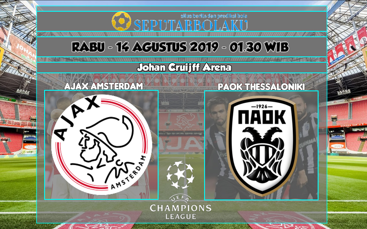 Prediksi Ajax Amsterdam vs PAOK Thessaloniki