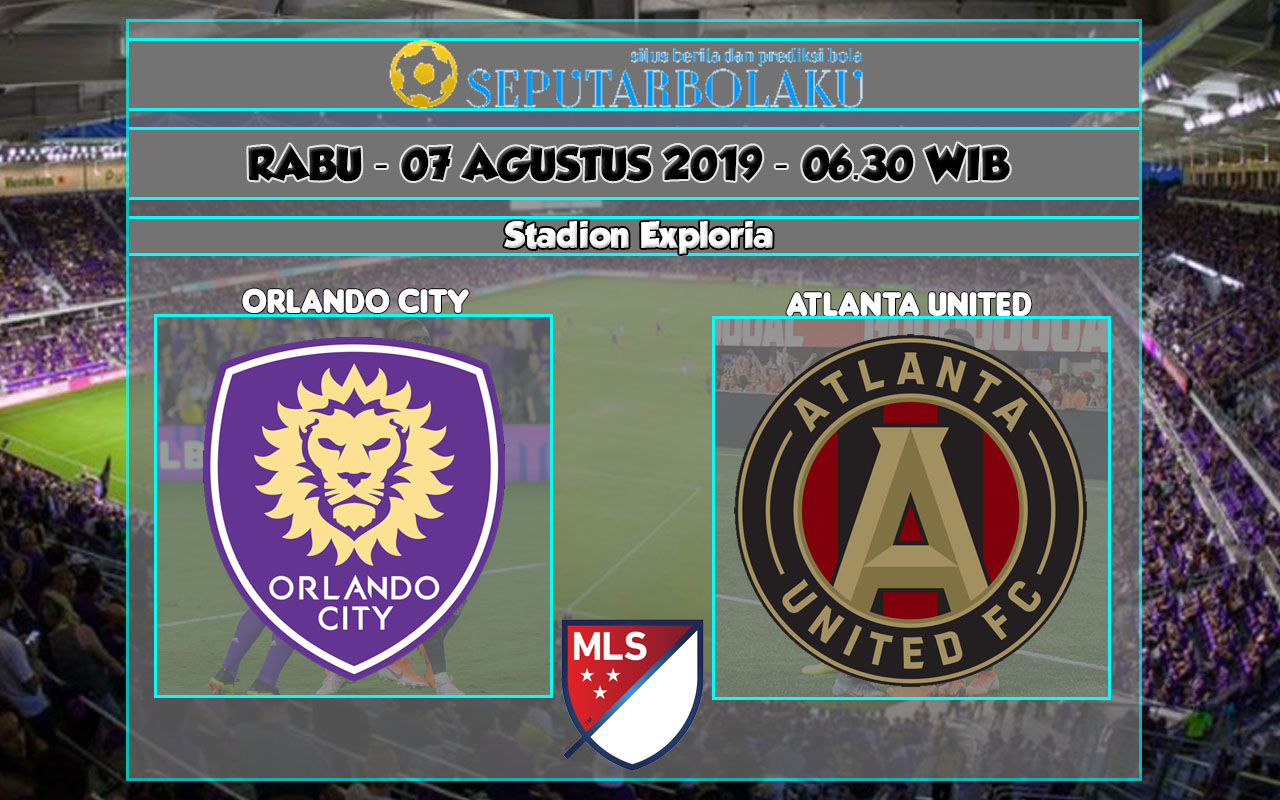 Prediksi Orlando City vs Atlanta United Seputar Bolaku