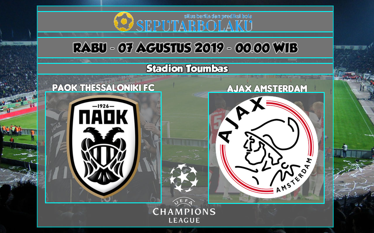 Prediksi PAOK Thessalokini FC vs Ajax