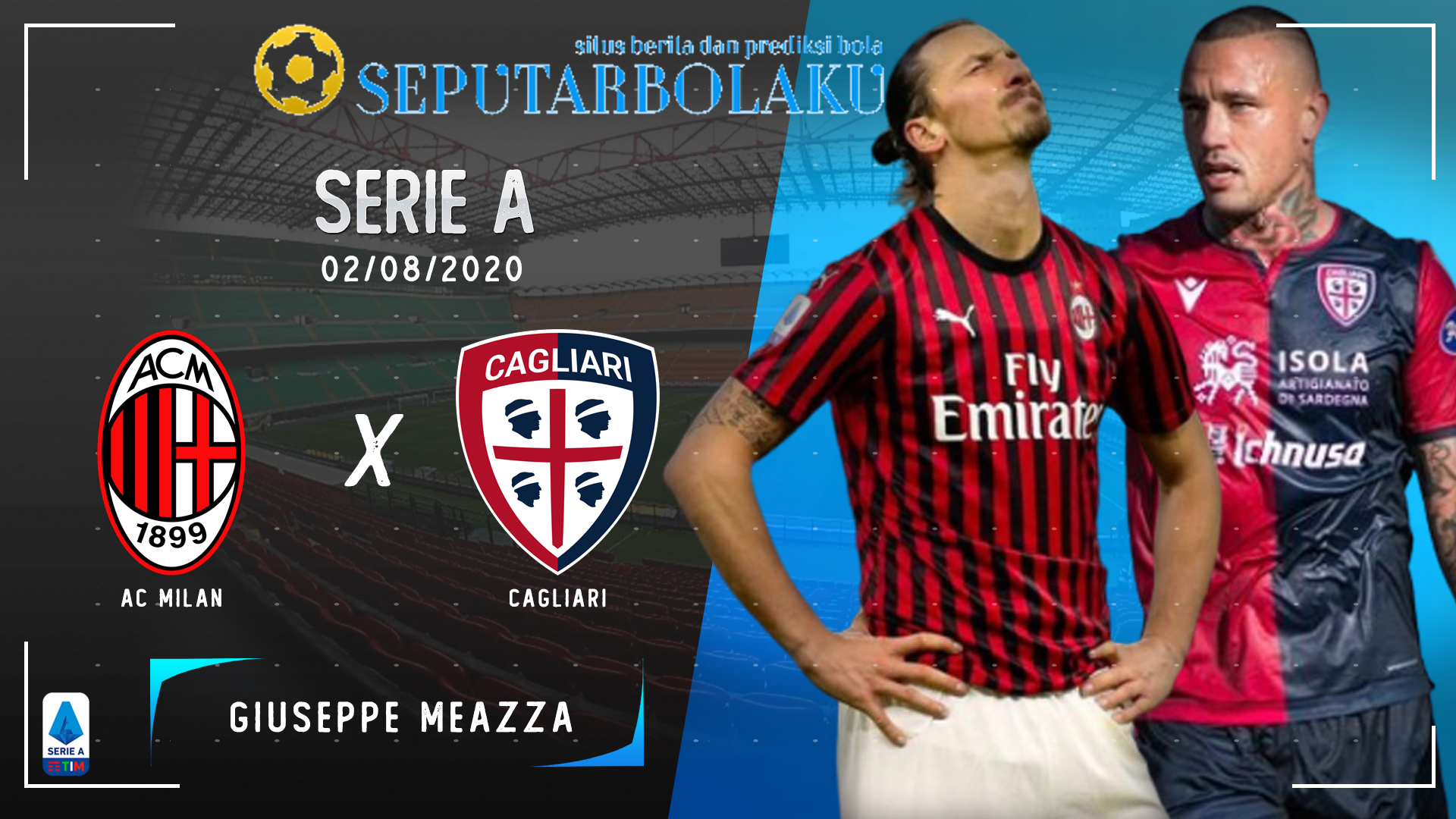 Prediksi Bola AC Milan vs Cagliari 2 Agustus 2020